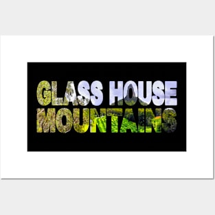 GLASS HOUSE MOUNTAINS - Sunshine Coast Hinterlands Posters and Art